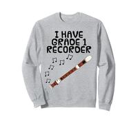 I Have Grade 1 Recorder, Music Exam Musician Funny Sweatshirt