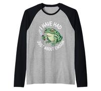 I Have Had Just About Enough Funny Frog Sarcastic Mood Humor Raglan Baseball Tee