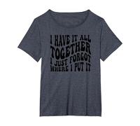 I Have It All Together I Just Forgot Where I Put It T-Shirt, Women's Plus, Heather Blue, 1X