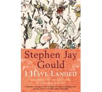 I Have Landed : Splashes and Reflections in Natural History