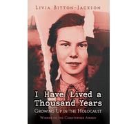 I Have Lived a Thousand Years : Growing Up in the Holocaust