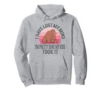 I Have Lost My Mind I'm Pretty Sure My Kids Took It Mother Pullover Hoodie