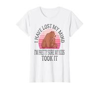 I Have Lost My Mind I'm Pretty Sure My Kids Took It Mother T-Shirt