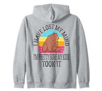I Have Lost My Mind I'm Pretty Sure My Kids Took It Mother Zip Hoodie