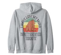 I Have Lost My Mind I'm Pretty Sure My Kids Took It Mother Zip Hoodie