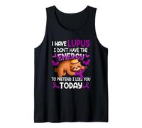 I Have Lupus Warrior I Dont Have The Energy Sloth To Pretend Tank Top