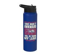 I Have Made It Awkward I Will Be Taking My Leave Stainless Steel Insulated Water Bottle