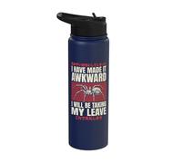 I Have Made It Awkward I Will Be Taking My Leave Stainless Steel Insulated Water Bottle