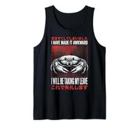 I Have Made It Awkward I Will Be Taking My Leave Tank Top