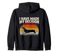 I Have Made My Decision Dachshund Here Forever Zip Hoodie