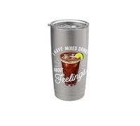 I Have Mixed Drinks About Feelings Funny Michelada Beer Lime Stainless Steel Insulated Tumbler