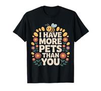 I Have More Pets Than You Beekeeper Honey Jokes - T-Shirt