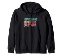 I Have More Than Four Questions Zip Hoodie