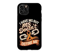 I Have MS but MS Doesn't Define Me Case for iPhone 11 Pro