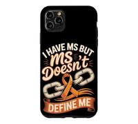 I Have MS but MS Doesn't Define Me Case for iPhone 11 Pro Max