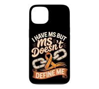 I Have MS but MS Doesn't Define Me Case for iPhone 13