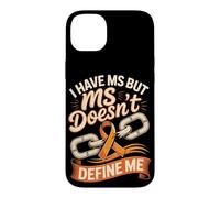 I Have MS but MS Doesn't Define Me Case for iPhone 14 Plus