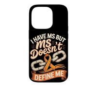 I Have MS but MS Doesn't Define Me Case for iPhone 14 Pro