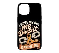 I Have MS but MS Doesn't Define Me Case for iPhone 15