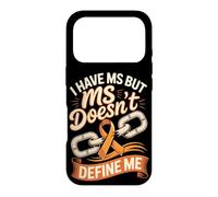 I Have MS but MS Doesn't Define Me Case for iPhone 17 Pro