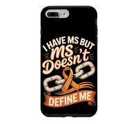 I Have MS but MS Doesn't Define Me Case for iPhone 7 Plus/8 Plus
