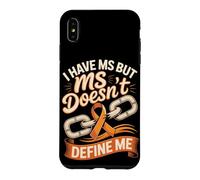 I Have MS but MS Doesn't Define Me Case for iPhone XS Max
