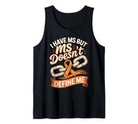 I Have MS but MS Doesn't Define Me Tank Top