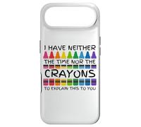 I Have Neither the Time Nor the Crayons to Explain This Case for iPhone Air