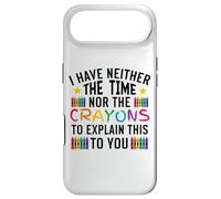 I Have Neither the Time Nor the Crayons to Explain This Case for iPhone Air