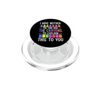 I Have Neither The Time Nor The Crayons To Explain This PopSockets PopGrip for MagSafe