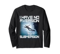 I Have No Aversion to Submersion Scuba Diving Long Sleeve T-Shirt