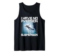 I Have No Aversion to Submersion Scuba Diving Tank Top