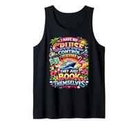 I Have No Control On A Cruise They Book Themselves Cruise Tank Top