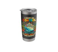 I Have No Control On A Cruise They Book Themselves Vacation Stainless Steel Insulated Tumbler