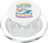 I Have No Control on Cruise They Book Themselves Funny Trip PopSockets PopGrip for MagSafe