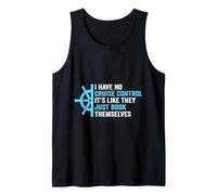 I Have No Cruise Control-It's Like They Book Themselves Tank Top
