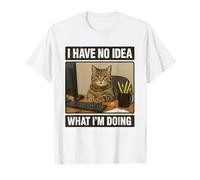 I Have No Idea What I'm Doing Cat Lover Adult Humor Meme Cat T-Shirt