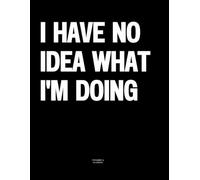 I have no idea what I'm doing: The Coffee Table Book