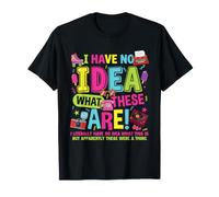 I Have No Idea What These are - 80s Themed Party Costume T-Shirt