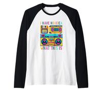 I Have No Idea What This is 80s Bro 1980s Fashion 80 Party Raglan Baseball Tee