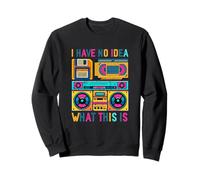 I Have No Idea What This Is 80s Bro 1980s Fashion 80 Party Sweatshirt
