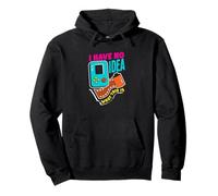 I Have No Idea What This Is Funny Retro 80s 90s Sarcastic Pullover Hoodie