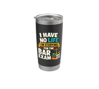 I Have No Life Studying for the Bar Exam Stainless Steel Insulated Tumbler