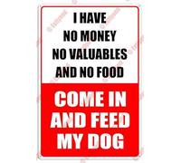 I Have No Money Caution Warning Notice Aluminum Metal Sign 8"X12"