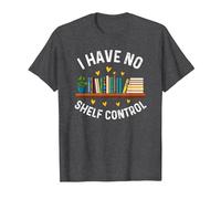 I Have No Shelf Control Funny Librarian Book Lovers T-Shirt, Men, Dark Heather Grey, 4X-Large