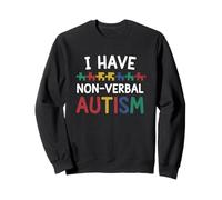 I Have Nonverbal Autism Awareness Autistic Neurodiversity Sweatshirt