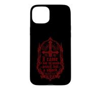 I have not come to bring peace, but a sword - Bible Quote Case for iPhone 15 Plus