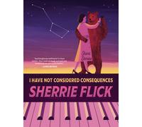 I Have Not Considered Consequences: Short Stories : Short Stories