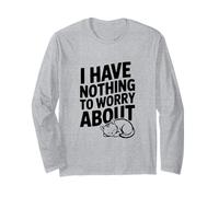 I Have Nothing to Worry About Motivational Quote Long Sleeve T-Shirt