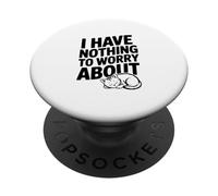 I Have Nothing to Worry About Motivational Quote PopSockets Adhesive PopGrip